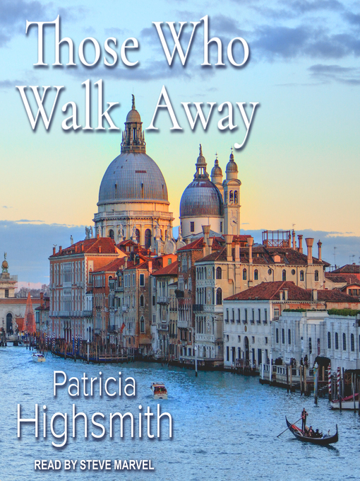 Title details for Those Who Walk Away by Patricia Highsmith - Wait list